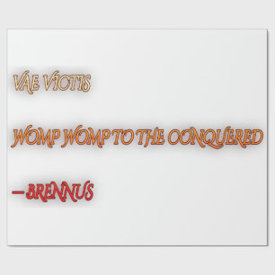 Vae Victis Womp Womp Dark Humour Quote Typography  Wrapping Paper