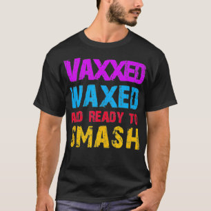 Vaed Waed and Ready to Smash  T-Shirt