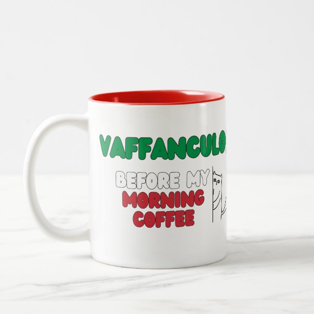 Vaffanculo before my morning coffee - funny mug (Left)