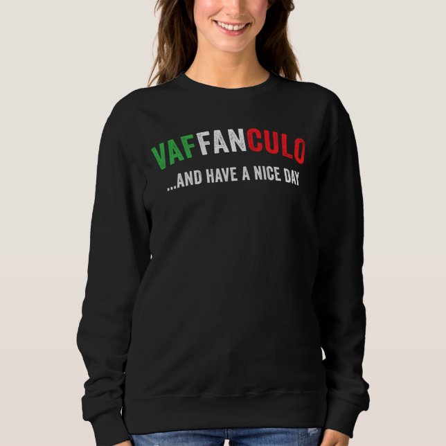 Vaffanculo Italy Slang Gag Siclian Funny Italian Sweatshirt (Front)