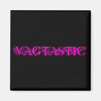 VAGTASTIC MAGNET