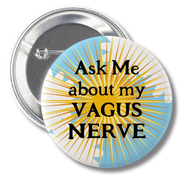 Vagus Nerve stimulation anti anxiety feeling relax 6 Cm Round Badge (Creator Uploaded)
