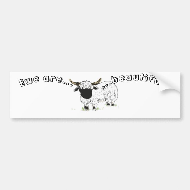 Valais Blacknose Sheep - Ewe are beautiful! Bumper Sticker (Front)