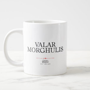 Valar Morghulis Large Coffee Mug