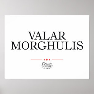 Valar Morghulis Poster