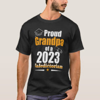 Valedictorian Class 2023 Proud Grandpa Family Grad