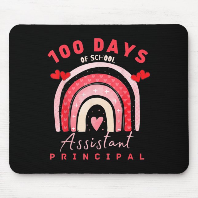 Valentine 100 Days Of School Istant Principal Fun  Mouse Pad (Front)
