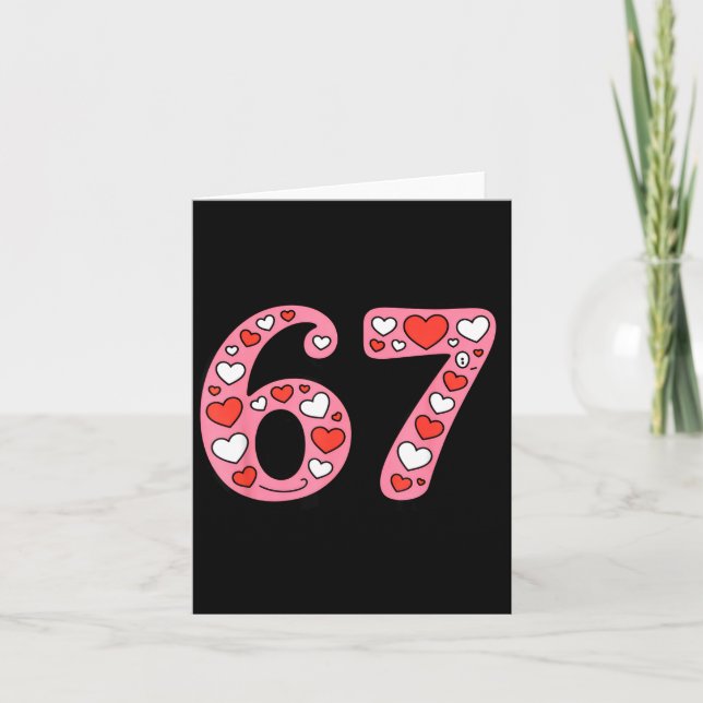Valentine 67 Meme Six Seven Cute Gen Alpha  Card (Front)