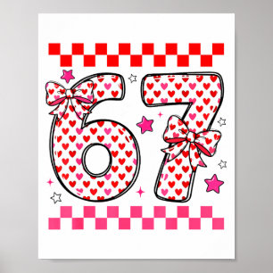 Valentine 67 Six Seven 6 7 Funny Heart Bow For Kid Poster