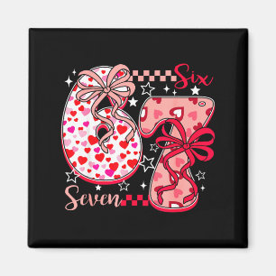 Valentine 67 Six Seven 6 7 Meme Valentines Day Gir Magnet