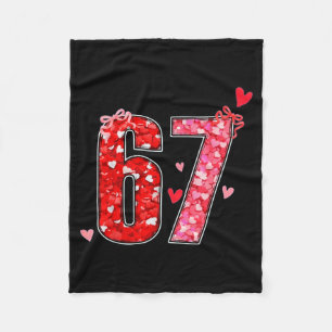 Valentine 67 Six Seven Funny Saying Viral Meme Fleece Blanket