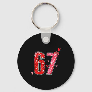 Valentine 67 Six Seven Funny Saying Viral Meme Key Ring