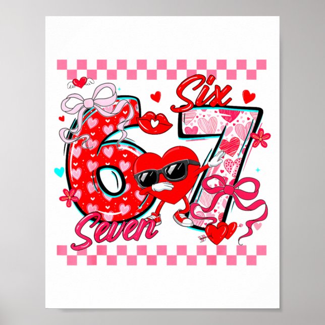 Valentine 67 Six Seven Meme Dabbing Hearts Matchin Poster (Front)