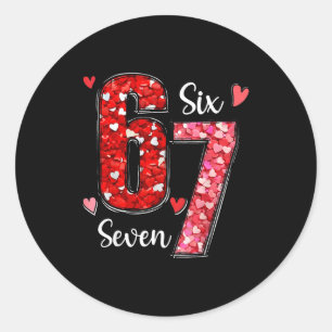 Valentine 67 Six Seven Meme Rose Hearts Valentine’ Classic Round Sticker