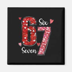 Valentine 67 Six Seven Meme Rose Hearts Valentine’ Magnet