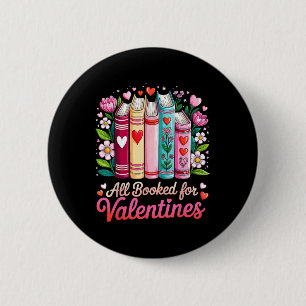 Valentine All Booked For Valentine Book Lovers Tea 6 Cm Round Badge