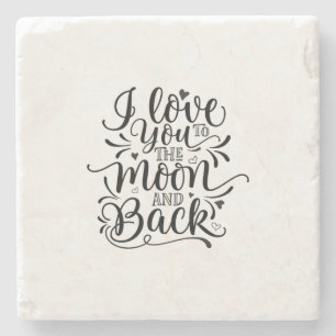 Valentine Art I Love You To The Moon Stone Coaster