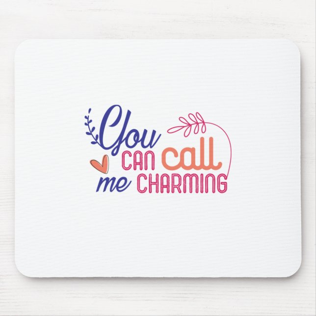 Valentine Art You Can Call Me Mouse Pad (Front)