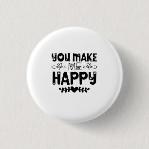 Valentine Art You Make Me Happy 3 Cm Round Badge