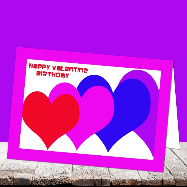 Valentine Birthday Card -- Birthday Hearts (Creator Uploaded)