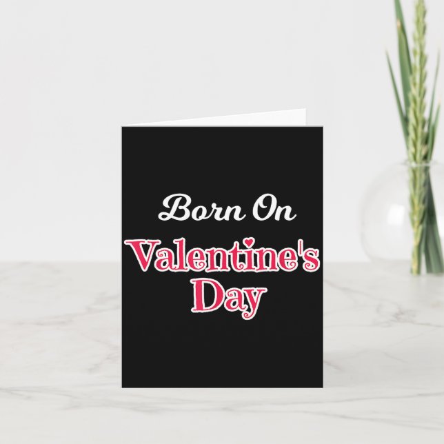 Valentine Birthday Shirt Born On February 14 Women Card (Front)