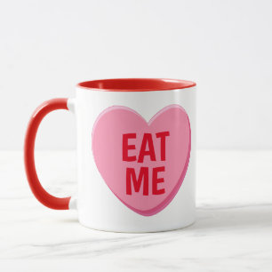 VALENTINE CANDY HEART EAT ME MUG