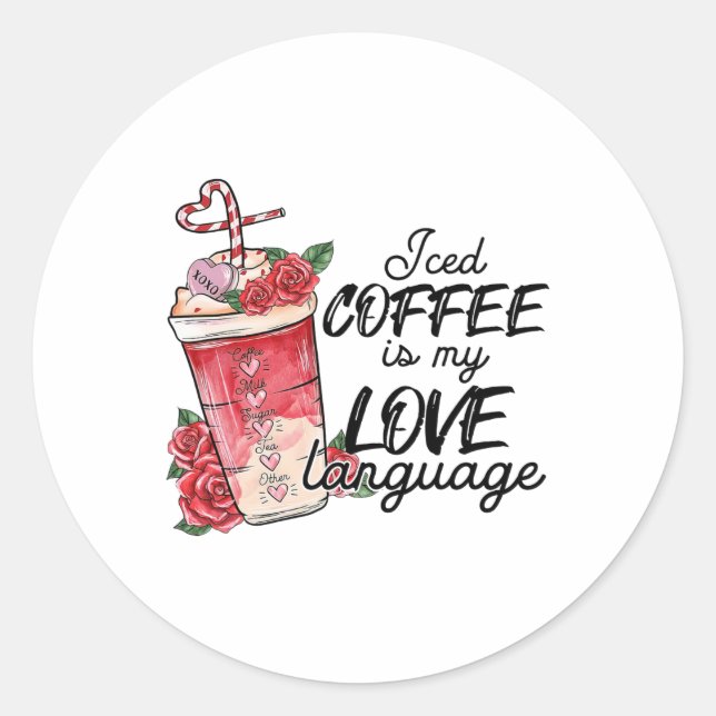 Valentine Coffee Lover Heart Latte Iced Coffee Val Classic Round Sticker (Front)