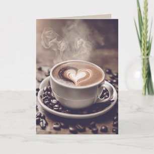 Valentine Coffee With Heart Card