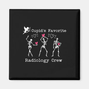 Valentine Cupid's Favorite Radiology Crew Skeleton Magnet
