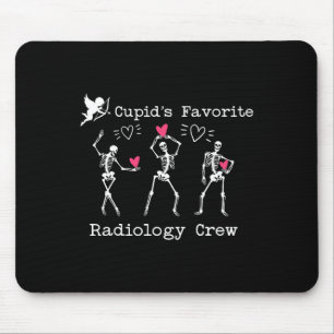 Valentine Cupid's Favorite Radiology Crew Skeleton Mouse Pad