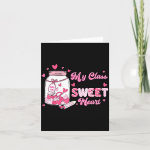 Valentine Cute Teacher My Cl Is Full Of Sweetheart Card