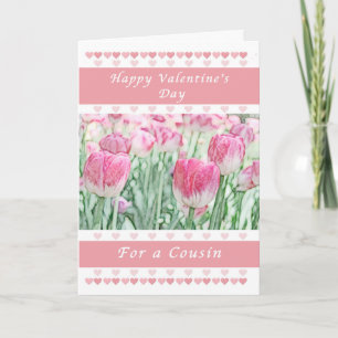 Valentine Day for a cousin, Pink Hearts and Tulips Holiday Card