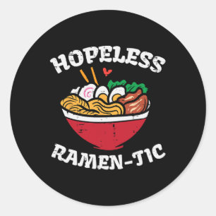 Valentine Day Hopeless Ramen Tic Japanese Food Men Classic Round Sticker