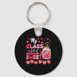 Valentine Day Shirt My Cl Is Full Of Sweethearts T Key Ring