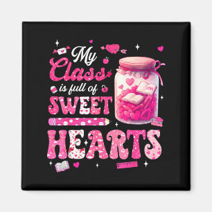 Valentine Day Shirt My Cl Is Full Of Sweethearts T Magnet