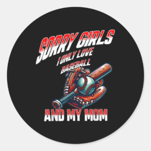 Valentine Day Sorry Girls Baseball Mum Lovers Shir Classic Round Sticker