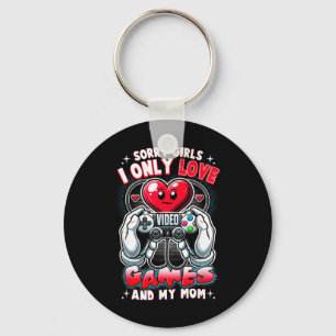 Valentine Day Sorry Girls I Only Love Video Games Key Ring