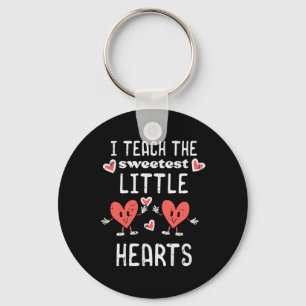 Valentine Day Teach Sweetest Little Hearts Teacher Key Ring