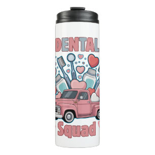 Valentine Dental Squad Cute Tooth Team Thermal Tumbler