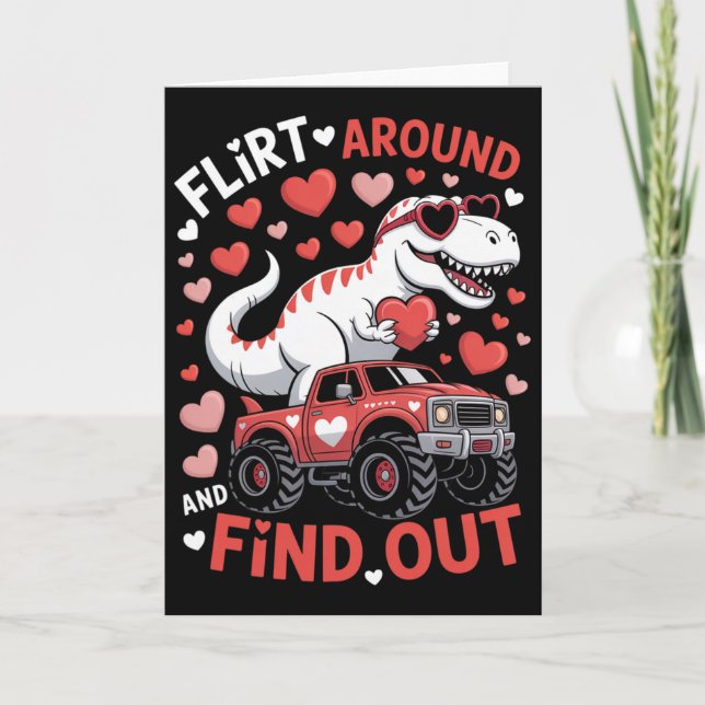 Valentine Dinosaur Monster Truck Flirt Around And  Card (Front)