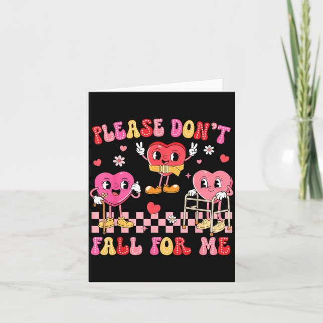 Valentine Dont Fall For Me Pt Physical Therapists Card (Front)