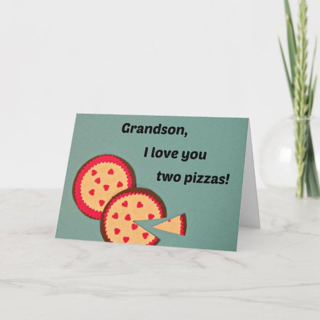 Valentine for Grandson - Pizza humour Holiday Card (Front)
