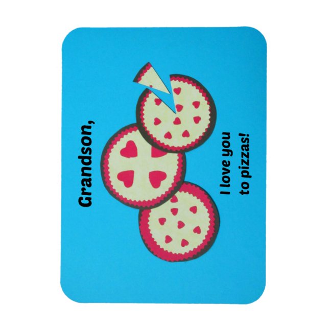 Valentine for Grandson - Pizza humour Magnet (Vertical)