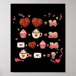 Valentine Funny Math Equation 6 7 Six Seven Meme T Poster