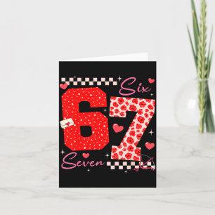 Valentine Funny Six Seven 6 7 Meme Slang Men Women Card