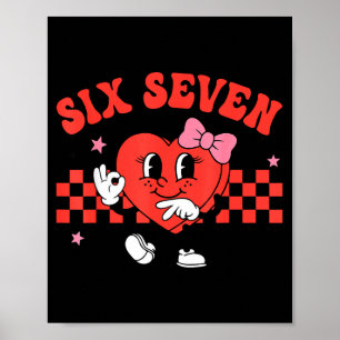Valentine Funny Six Seven Heart Bow Meme Gen Alpha Poster