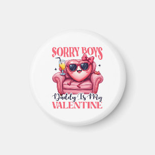Valentine Gift Daddy Is My Valentine Magnet