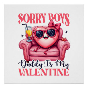 Valentine Gift   Daddy Is My Valentine Poster
