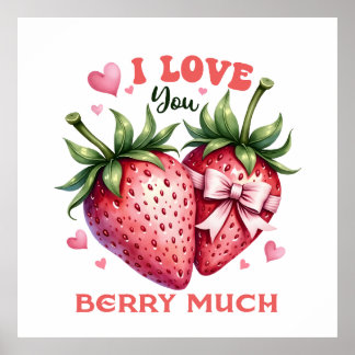 Valentine Gift | I Love You Berry Much Poster