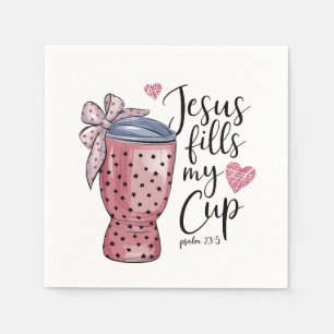 Valentine Gift Jesus Fills My Cup Napkin